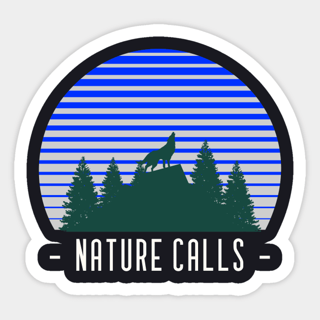 Nature calls Sticker by A Reel Keeper